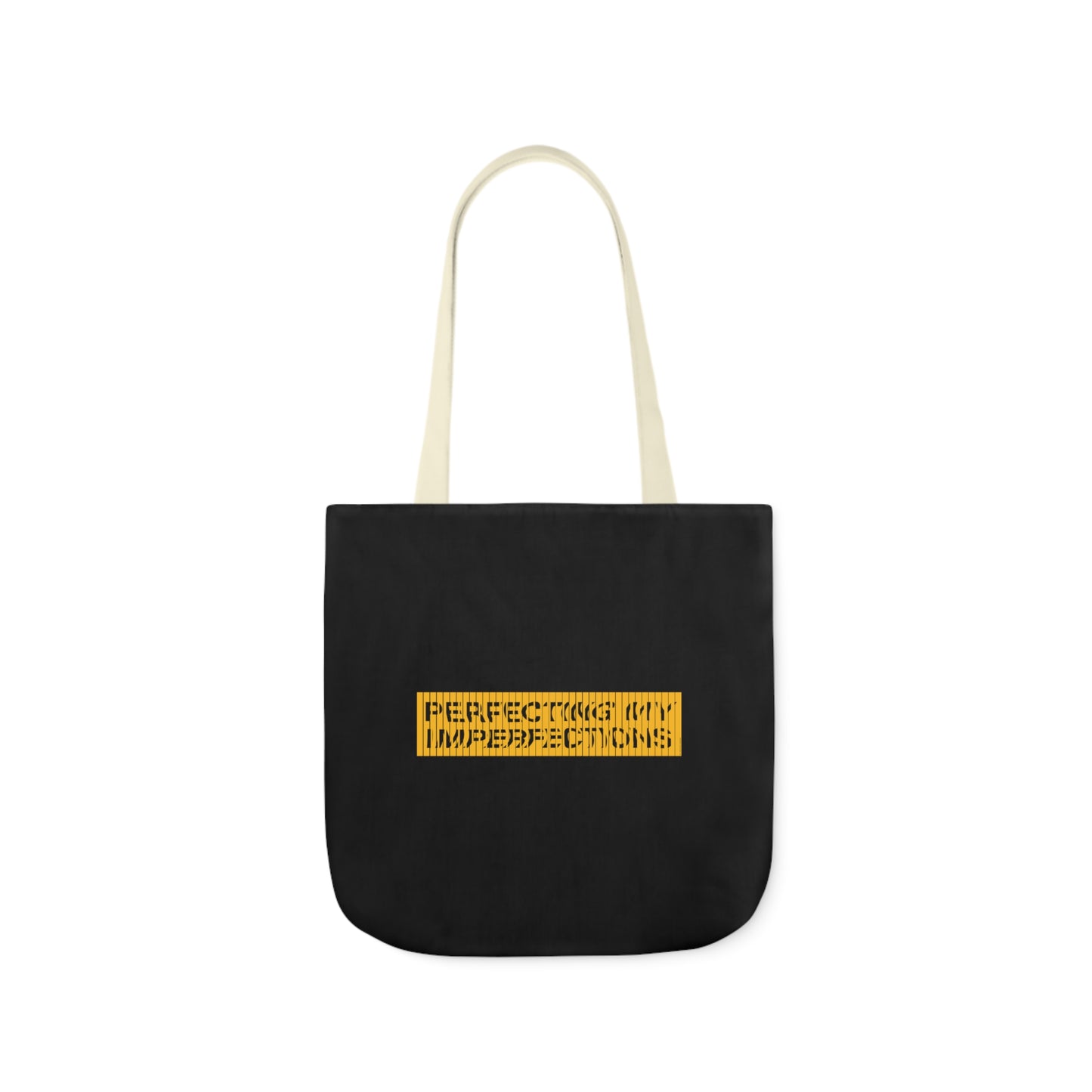 Perfecting My Imperfections Canvas Tote Bag