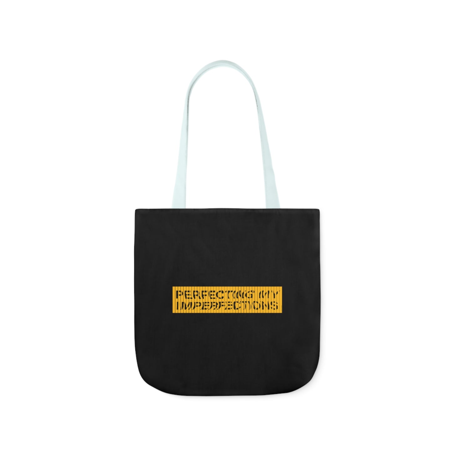 Perfecting My Imperfections Canvas Tote Bag