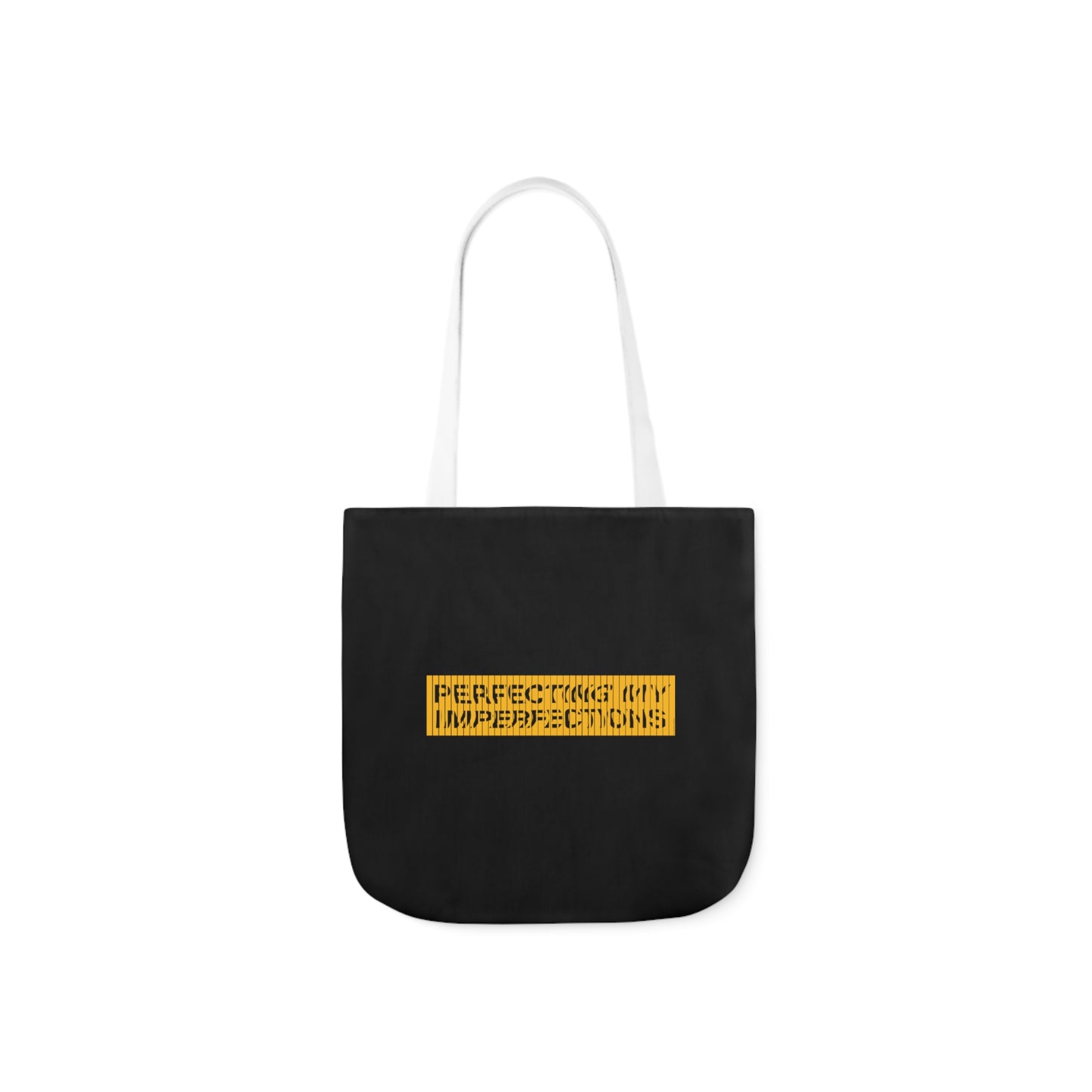 Perfecting My Imperfections Canvas Tote Bag