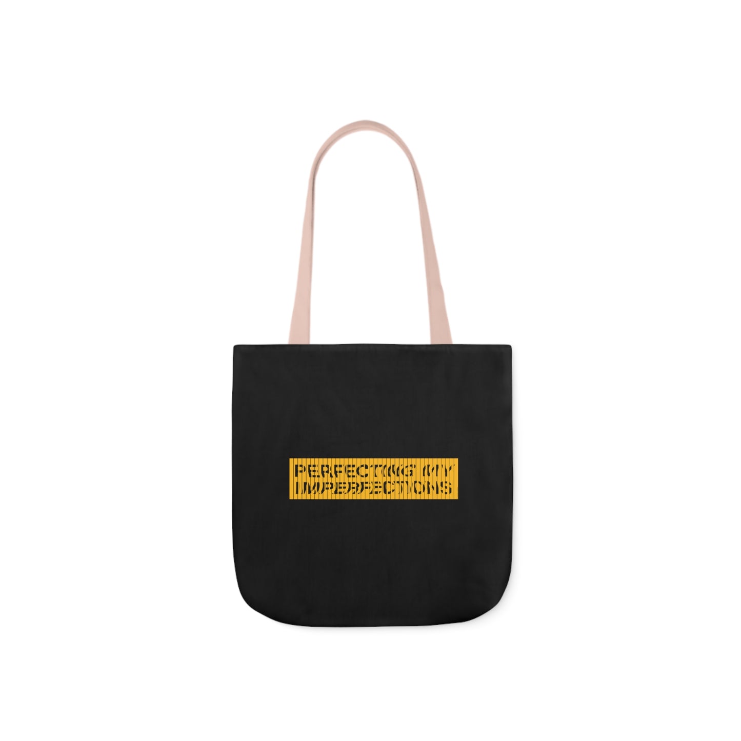 Perfecting My Imperfections Canvas Tote Bag