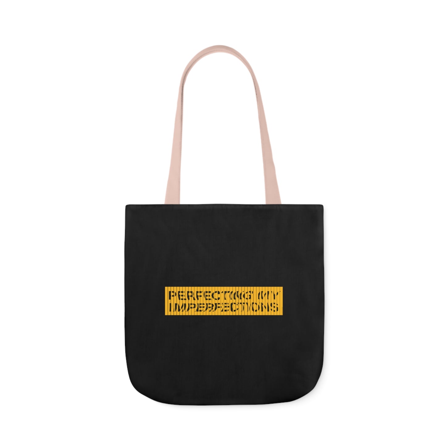 Perfecting My Imperfections Canvas Tote Bag