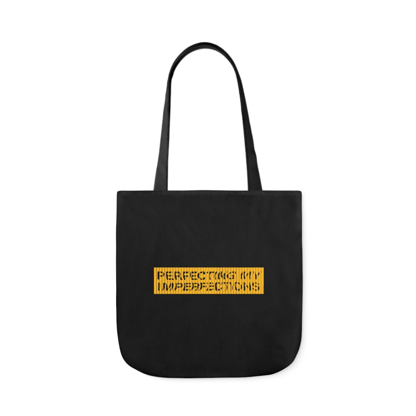 Perfecting My Imperfections Canvas Tote Bag