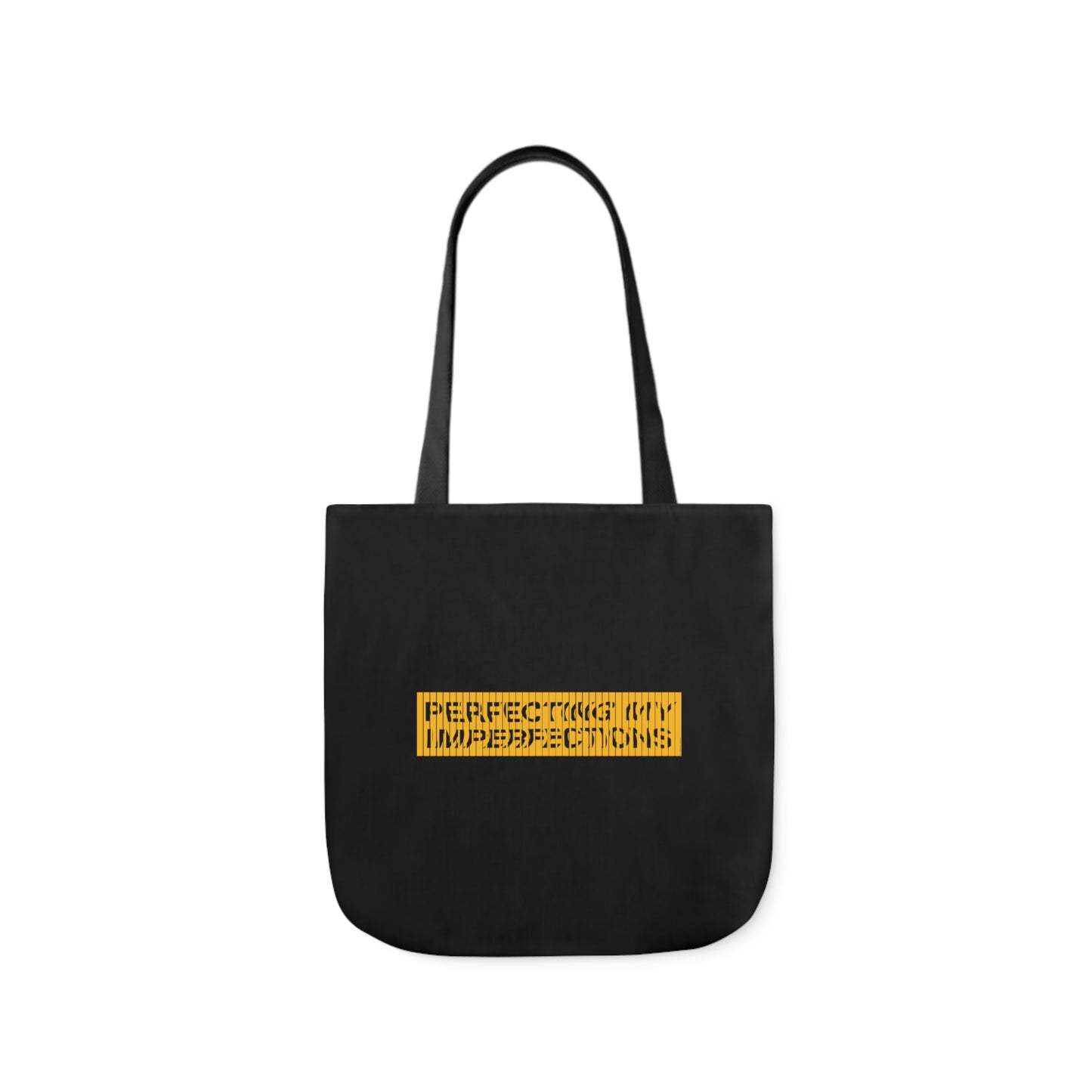 Perfecting My Imperfections Canvas Tote Bag